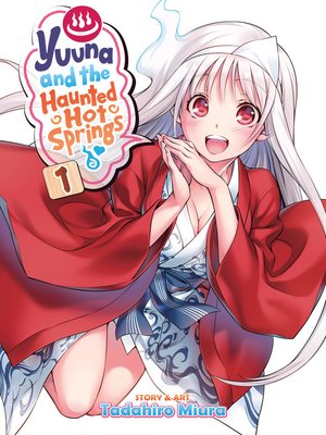 cover image of Yuuna and the Haunted Hot Springs, Volume 1